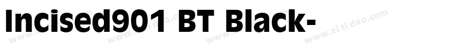 Incised901 BT Black字体转换